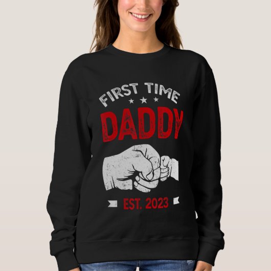 First Time Dad 2023 Father s Day Promoted Daddy Me Trui (Voorkant)