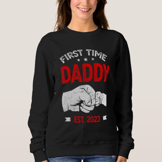 First Time Dad 2023 Father s Day Promoted Daddy Me Trui (Voorkant)