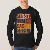 First Time Dad 2023 Shirt Dad To Be Father To Be D (Voorkant)