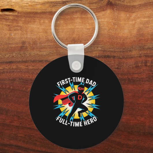 First Time Dad Full-time Hero Graphic Proud Father Sleutelhanger (Voorkant)