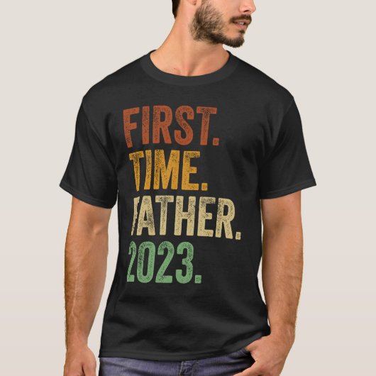 First Time Father 2023  Dad To Be Father To Be Dad T-shirt (Voorkant)