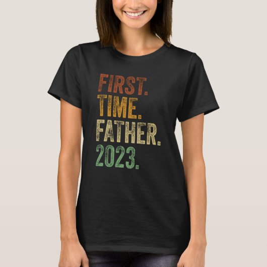 First Time Father 2023 Shirt Dad To Be Father To B (Voorkant)