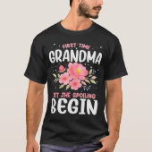 First Time Grandma Let The Siling Begin  T-shirt (Voorkant)