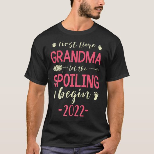 First Time Grandmommy Let The Spoiling Begin 2022 T-shirt (Voorkant)