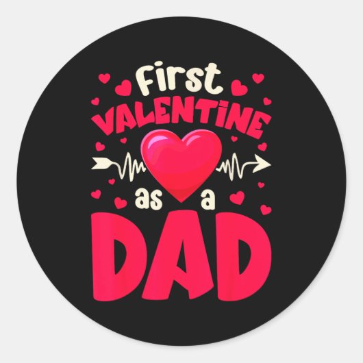 First Valentine As A Dad Funny Valentine New Dad B Ronde Sticker (Voorkant)
