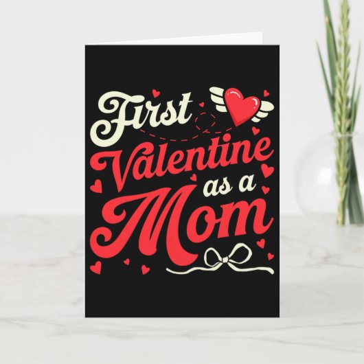 First Valentine As A Mom Funny Valentine New Dad B Kaart (Voorkant)