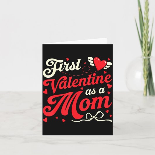 First Valentine As A Mom Funny Valentine New Dad B Kaart (Voorkant)