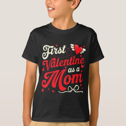 First Valentine As A Mom Funny Valentine New Dad B T-shirt (Voorkant)