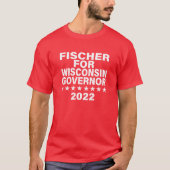 Fischer for Governor Officieel Shirt (Voorkant)