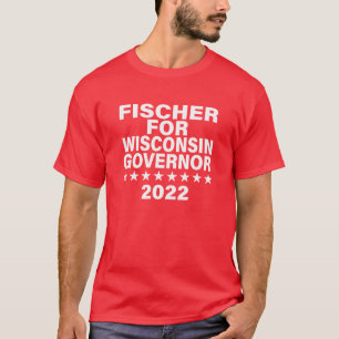 Fischer for Governor Officieel Shirt