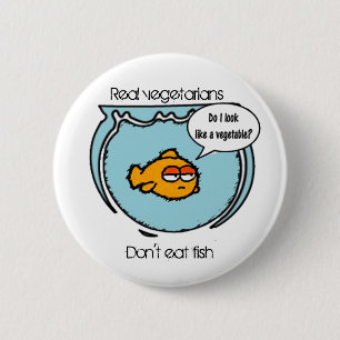 Fish Ain't Veggie Button