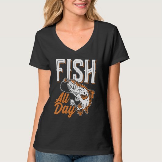 Fish all day  Design for fishermen 1 T-shirt (Voorkant)