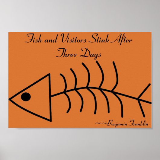 Fish and Visitors Stink After Three Days Print (Voorkant)