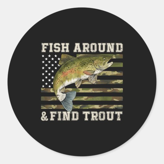 Fish Around And Find Trout American Flag Funny Fis Ronde Sticker (Voorkant)