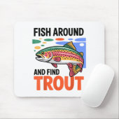 Fish Around And Find Trout Funny Cute Fishing Fish Muismat (Met muis)