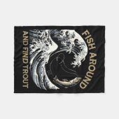 Fish Around And Find Trout Funny Fishing Fishermen Fleece Deken (Voorkant (Horizontaal))