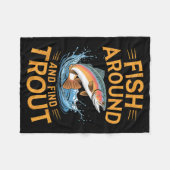 Fish Around And Find Trout Funny Fishing Fishermen Fleece Deken (Voorkant (Horizontaal))