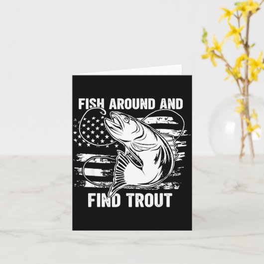 Fish Around And Find Trout Funny Fishing Fishermen Kaart (Gele Bloem)
