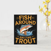 Fish Around And Find Trout Funny Fishing Fishermen Kaart (Gele Bloem)