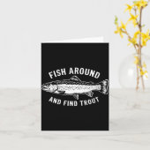 Fish Around And Find Trout Funny Fishing Fishermen Kaart (Gele Bloem)