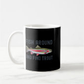 Fish Around And Find Trout Funny Fishing Fishermen Koffiemok (Links)