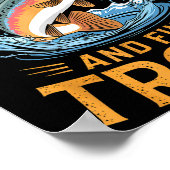 Fish Around And Find Trout Funny Fishing Fishermen Poster (Hoek)