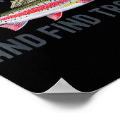 Fish Around And Find Trout Funny Fishing Fishermen Poster (Hoek)