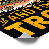 Fish Around And Find Trout Funny Fishing Fishermen Poster (Hoek)