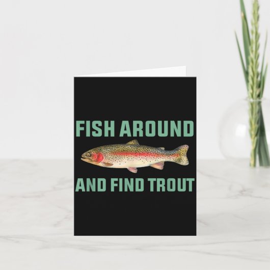 Fish Around And Find Trout Funny Fishing Pun  Kaart (Voorkant)