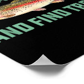 Fish Around And Find Trout Funny Fishing Pun  Poster (Hoek)