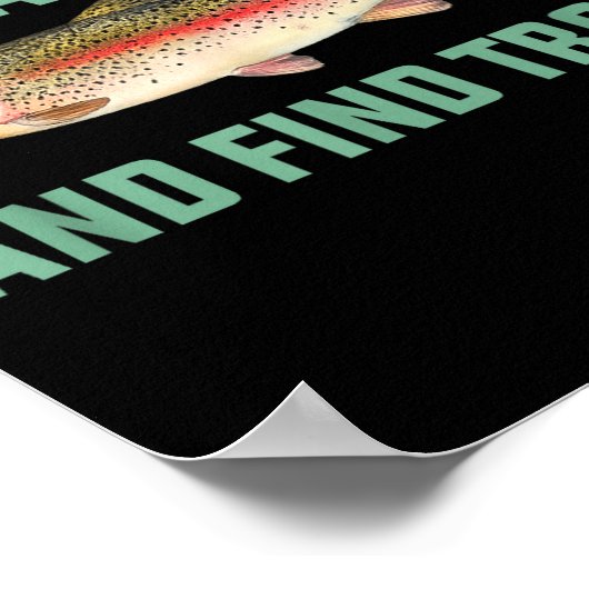 Fish Around And Find Trout Funny Fishing Pun  Poster (Hoek)