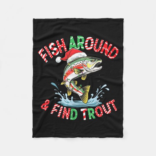 Fish Around Find Trout, Funny Fisherman Fishing Ch Fleece Deken (Voorkant)