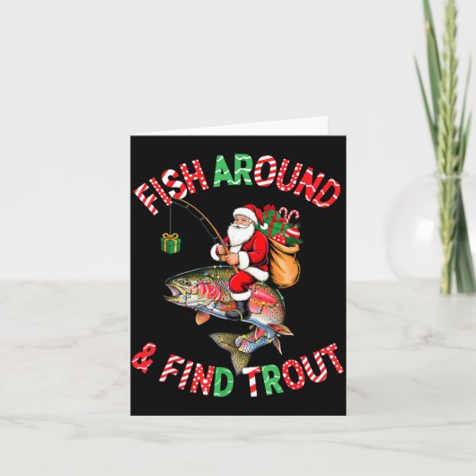 Fish Around Find Trout, Funny Fisherman Fishing Ch Kaart (Voorkant)