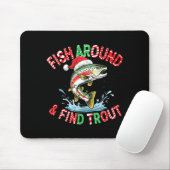 Fish Around Find Trout, Funny Fisherman Fishing Ch Muismat (Met muis)