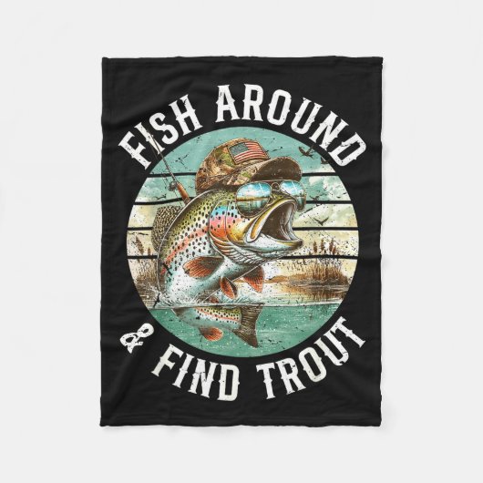 Fish Around Find Trout, Funny Fisherman Fishing Jo Fleece Deken (Voorkant)