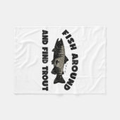 Fish Around Find Trout, Funny Fisherman Fishing Jo Fleece Deken (Voorkant (Horizontaal))