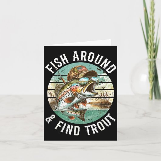 Fish Around Find Trout, Funny Fisherman Fishing Jo Kaart (Voorkant)