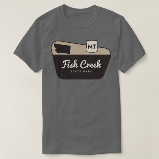 Fish Creek State Park Montana Welkomstbord T-shirt (Design voorkant)
