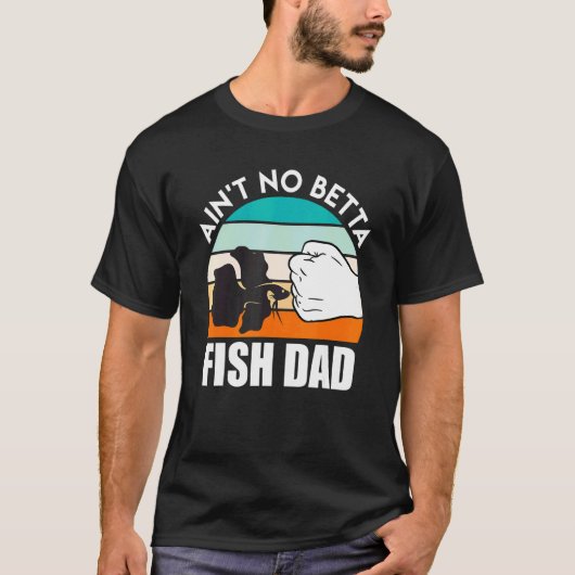 Fish Dad Betta Fish 1 T-shirt (Voorkant)