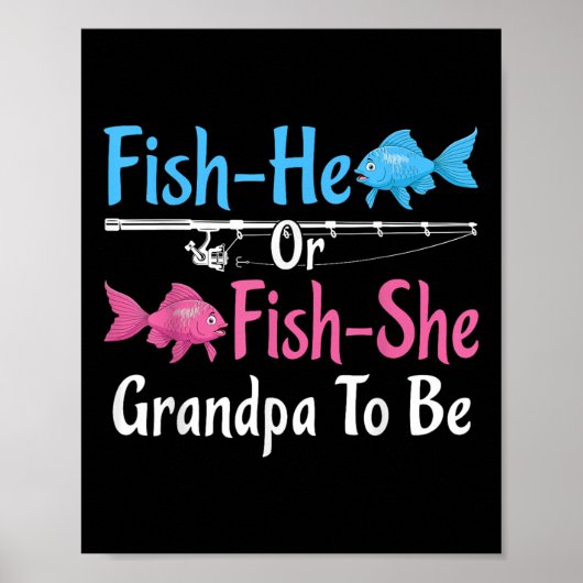 Fish-he Or Fish-she Grandpa To Be Gender Reveal Ba Poster (Voorkant)