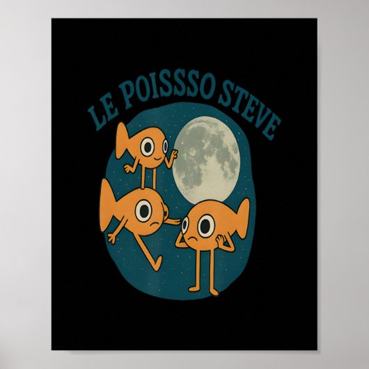 Fish Le Poisson Steve Funny Fish Poster (Voorkant)
