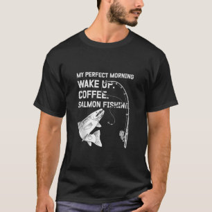 Fish Lover Ochtend Routine Wakker worden Koffie Za T-shirt