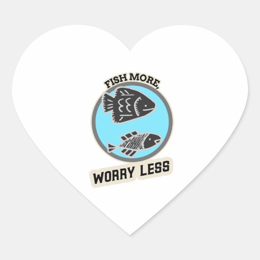 Fish More Worry Less Hart Sticker (Voorkant)
