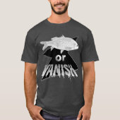 Fish or Vanish Graphic T-shirt - Bella & Canvas (Voorkant)