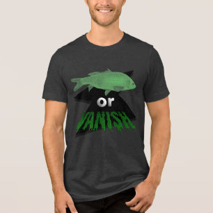 Fish or Vanish Graphic T-shirt - Bella & Canvas Gr