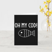 Fish Puns, Oh My Cod, Grappig, Grappen, Sarcastisc Kaart (Gele Bloem)