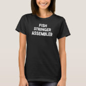 Fish Stringer Assembler T-shirt (Voorkant)
