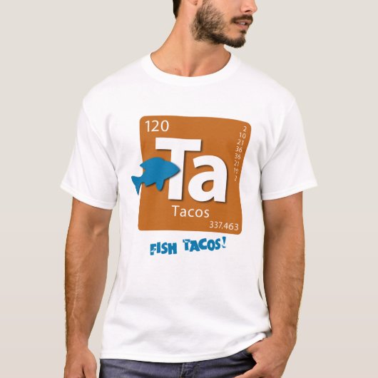 FISH Tacos! Element T-Shirt (Voorkant)