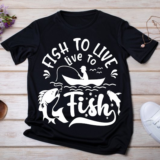 Fish to Live, Live to Fish T-shirt