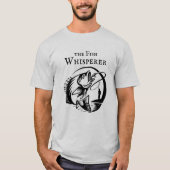 Fish Whisperer Funny Fisherman T-shirt (Voorkant)